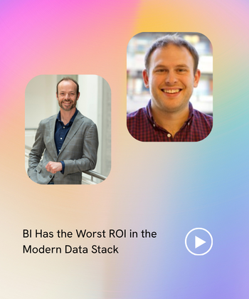BI Has the Worst ROI in the Modern Data Stack