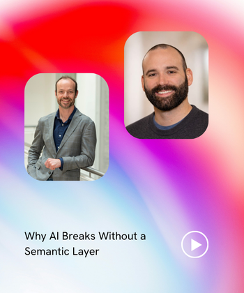 Why AI Breaks Without a Semantic Layer.