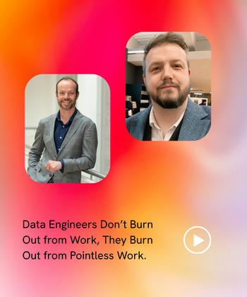 Data Engineers Don’t Burn Out from Work, They Burn Out from Pointless Work